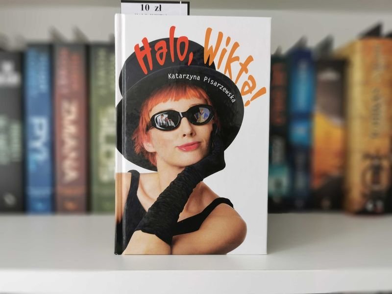 Halo, Wikta! - Katarzyna Pisarzewska (twarda oprawa)