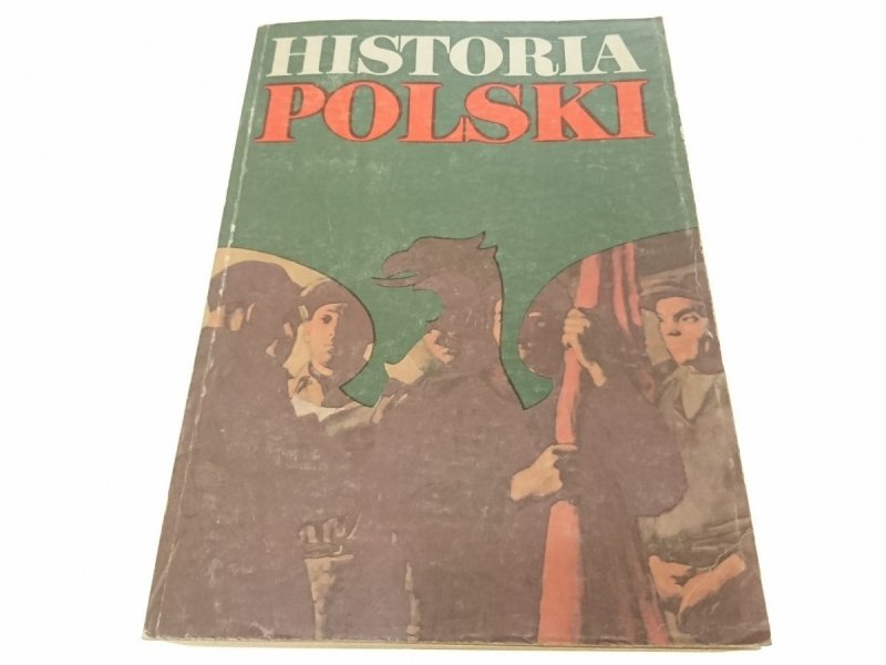 HISTORIA POLSKI 1864-1948 - Józef Buszko (XI 1987)