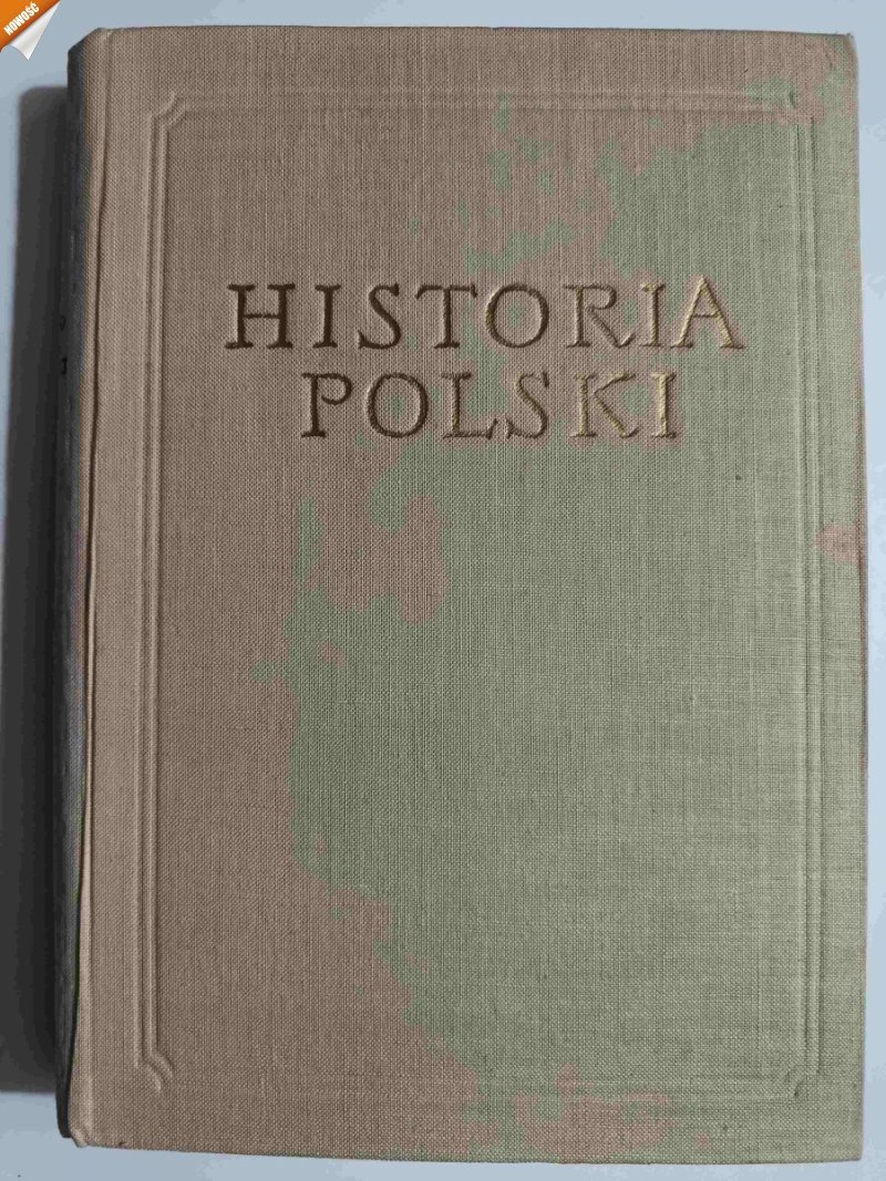 HISTORIA POLSKI TOM I CZEŚĆ 3