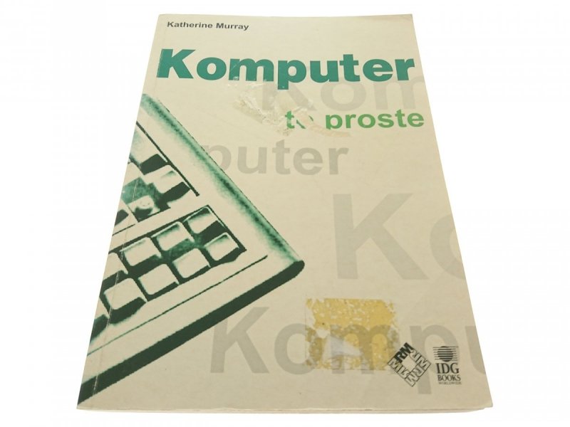 KOMPUTER TO PROSTE - Katherine Murray 1998