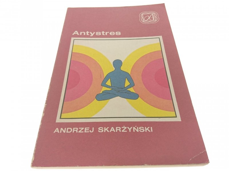 ANTYSTRES - Andrzej Skarżyński 1988