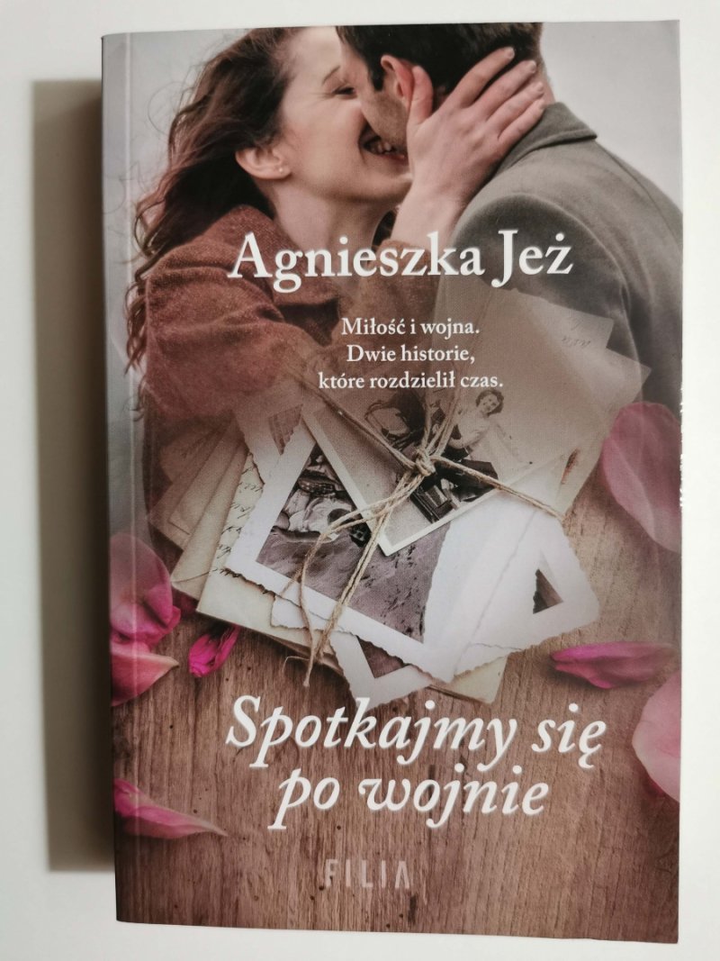 SPOTKAJMY SIĘ PO WOJNIE - Agnieszka Jeż