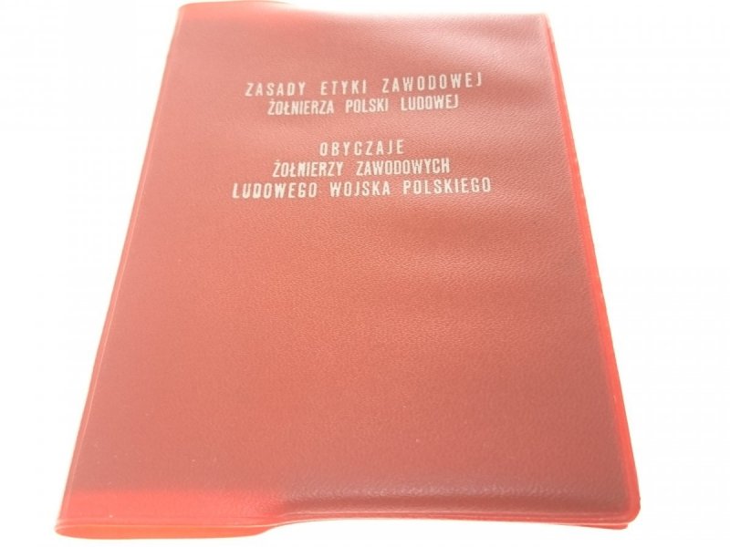 ZASADY ETYKI ZAWODOWEJ ŻOŁNIERZA... OBYCZAJE 1973