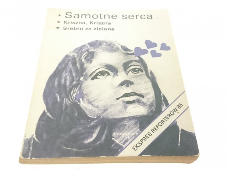EKSPRES REPORTERÓW '85 SAMOTNE SERCA; KRISZNA