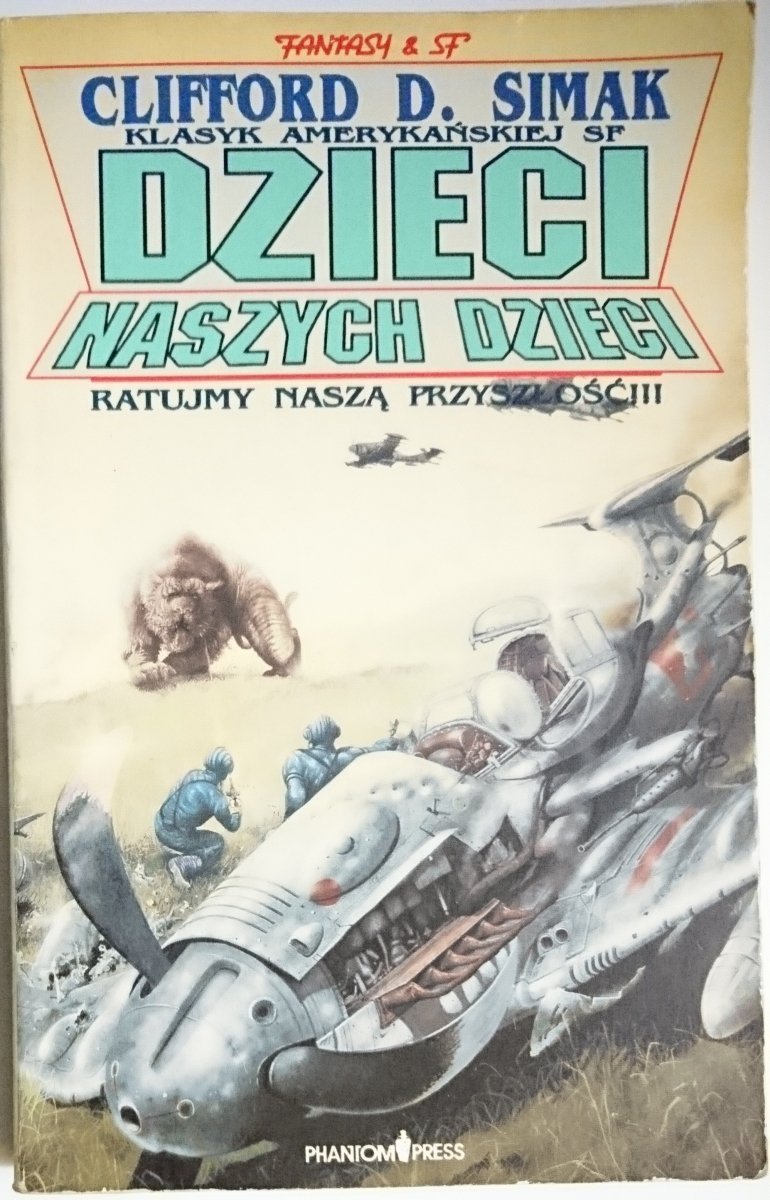 DZIECI NASZYCH DZIECI - Clifford D. Simak 1992