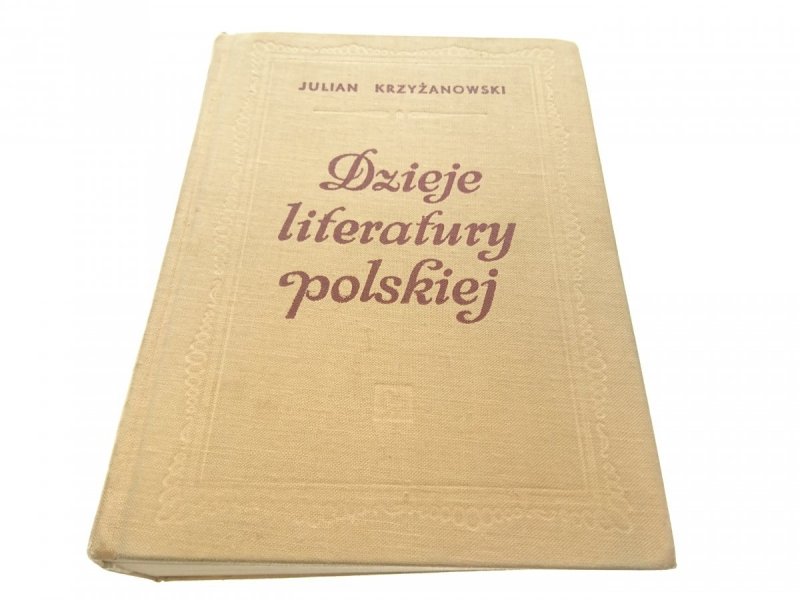 DZIEJE LITERATURY POLSKIEJ - Krzyżanowski 1970