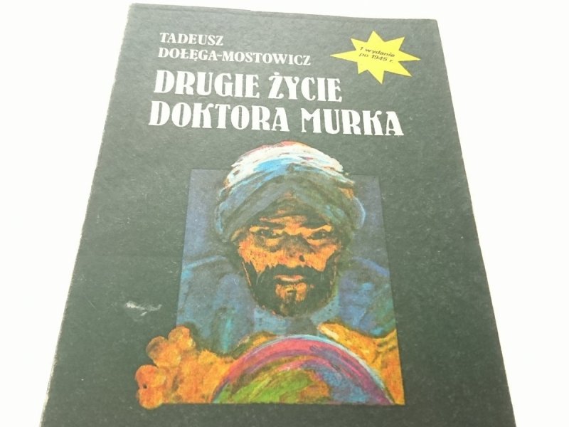 DRUGIE ŻYCIE DOKTORA MURKA - Dołęga-Mostowicz 1990