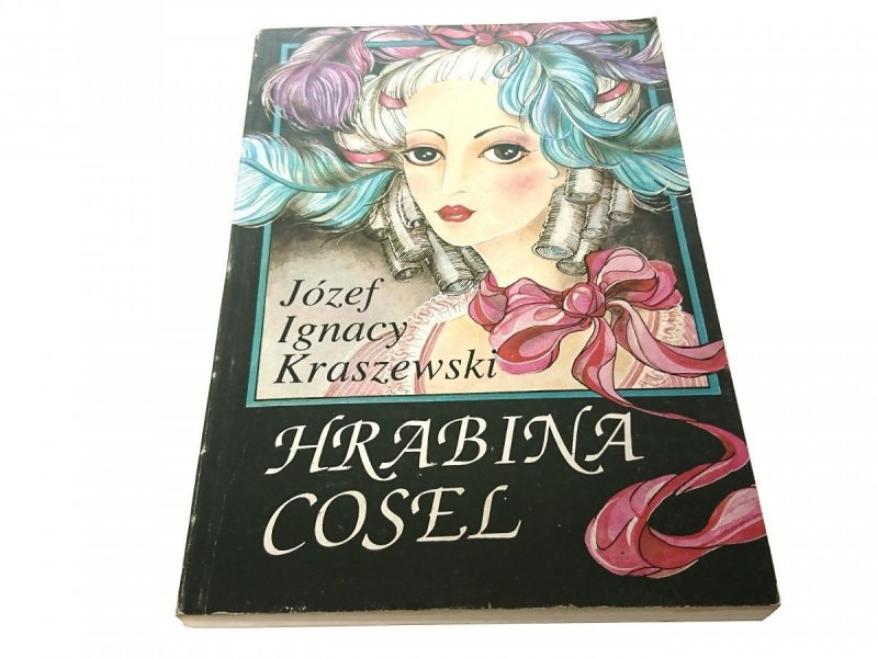 HRABIA COSEL - Józef Ignacy Kraszewski (1992)