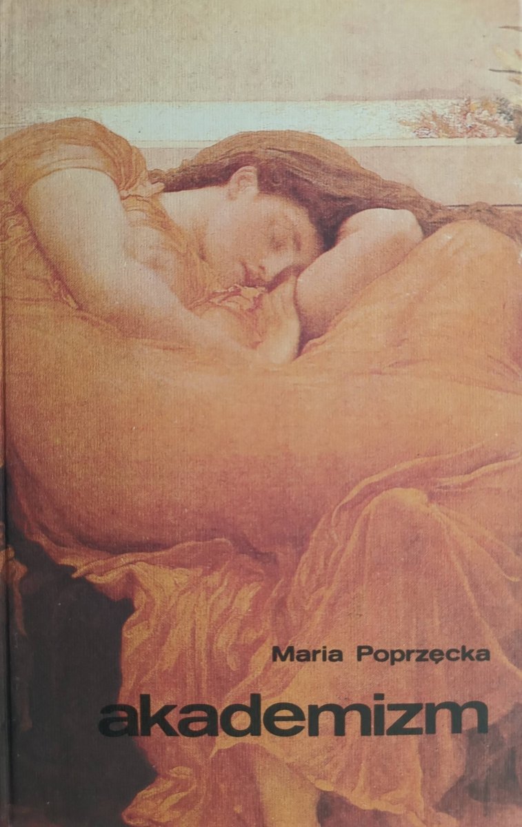 AKADEMIZM - Maria Poprzęcka