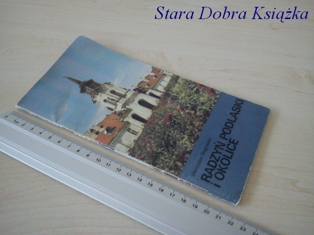 RADZYŃ PODLASKI I OKOLICE - M. Stagrowski