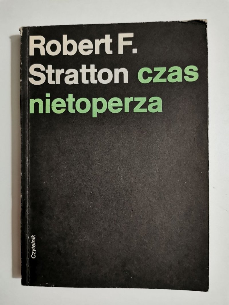 CZAS NIETOPERZA - Robert F. Stratton 1988