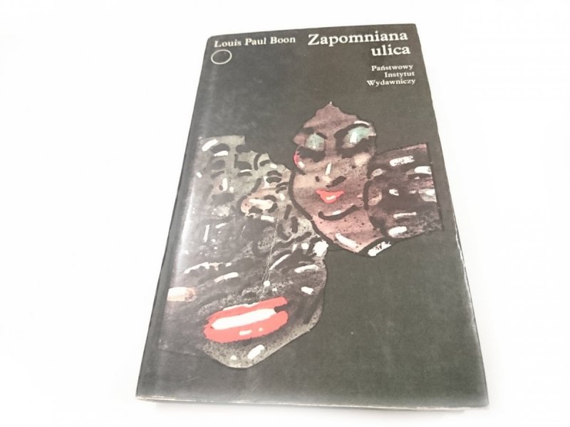 ZAPOMNIANA ULICA - Louis Paul Boon 1977