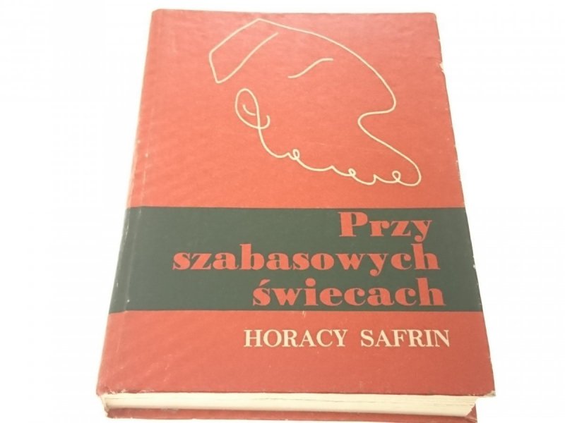 PRZY SZABASOWYCH ŚWIECACH - Horacy Safrin 1976