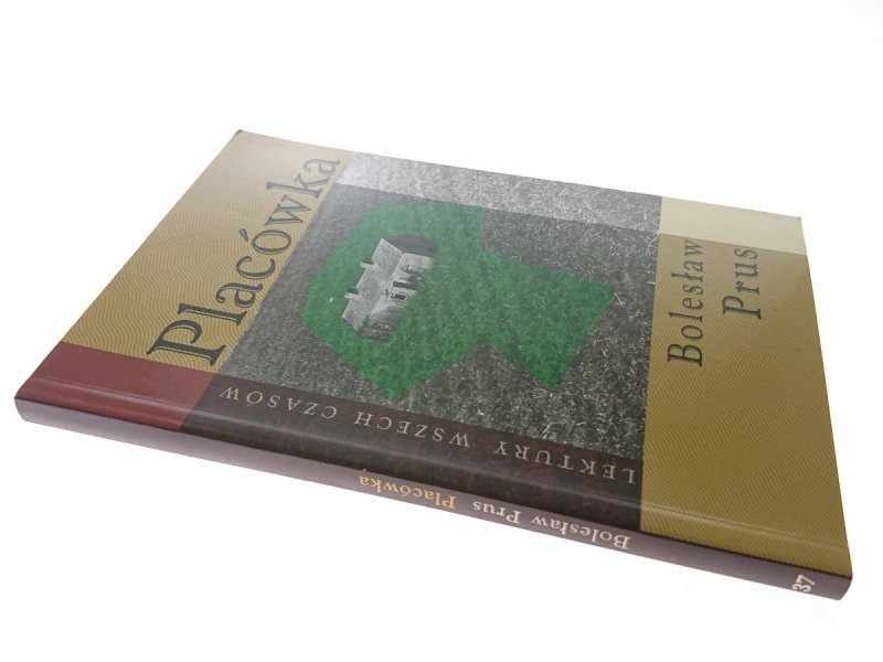 PLACÓWKA - Bolesław Prus 2006
