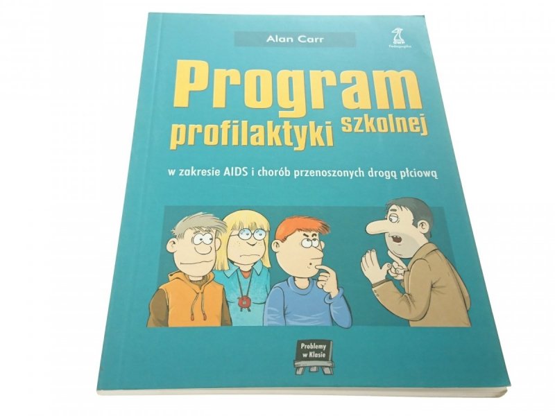 PROGRAM PROFILAKTYKI SZKOLNEJ W ZAKRESIE AIDS 2004