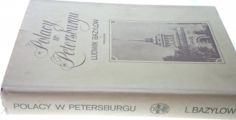 POLACY W PETERSBURGU - Ludwik Bazylow (1984)