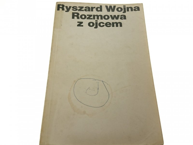 ROZMOWA Z OJCEM - Ryszard Wojna 1978