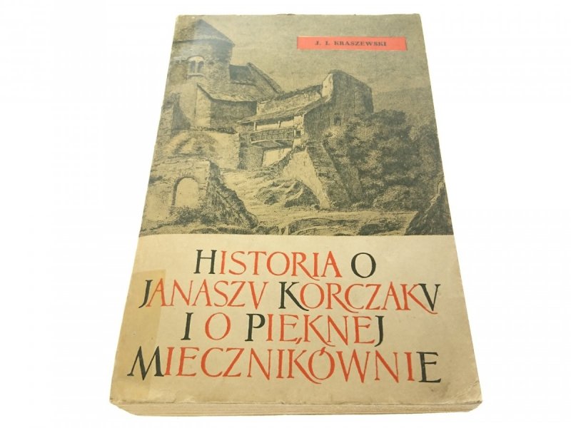 HISTORIA O JANASZU KORCZAKU I O PIĘKNEJ... (1962)