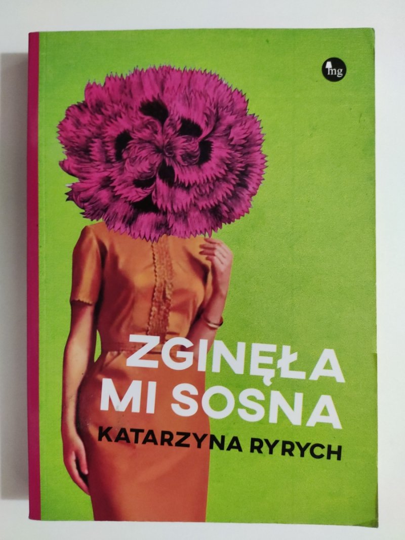 ZAGINĘŁA MI SOSNA - Katarzyna Ryrych
