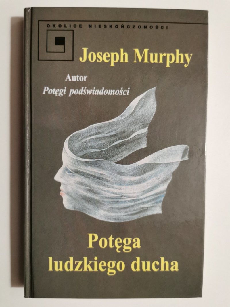 POTĘGA LUDZKIEGO DUCHA - Joseph Murphy 