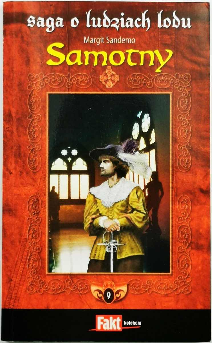 SAGA O LUDZIACH LODU. TOM 9: SAMOTNY - Margit Sandemo