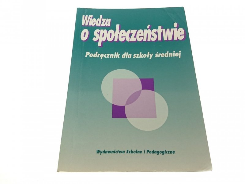 WIEDZA O SPOŁECZEŃSTWIE. PODRĘCZNIK - Wojtaszczyk