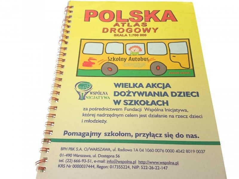 POLSKA ATLAS DROGOWY. SKALA 1 : 700 000