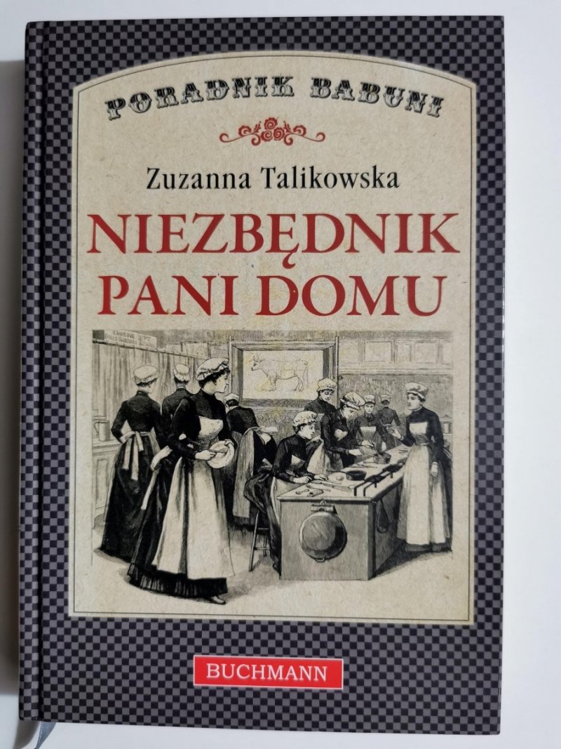 NIEZBĘDNIK PANI DOMU - Zuzanna Talikowska 