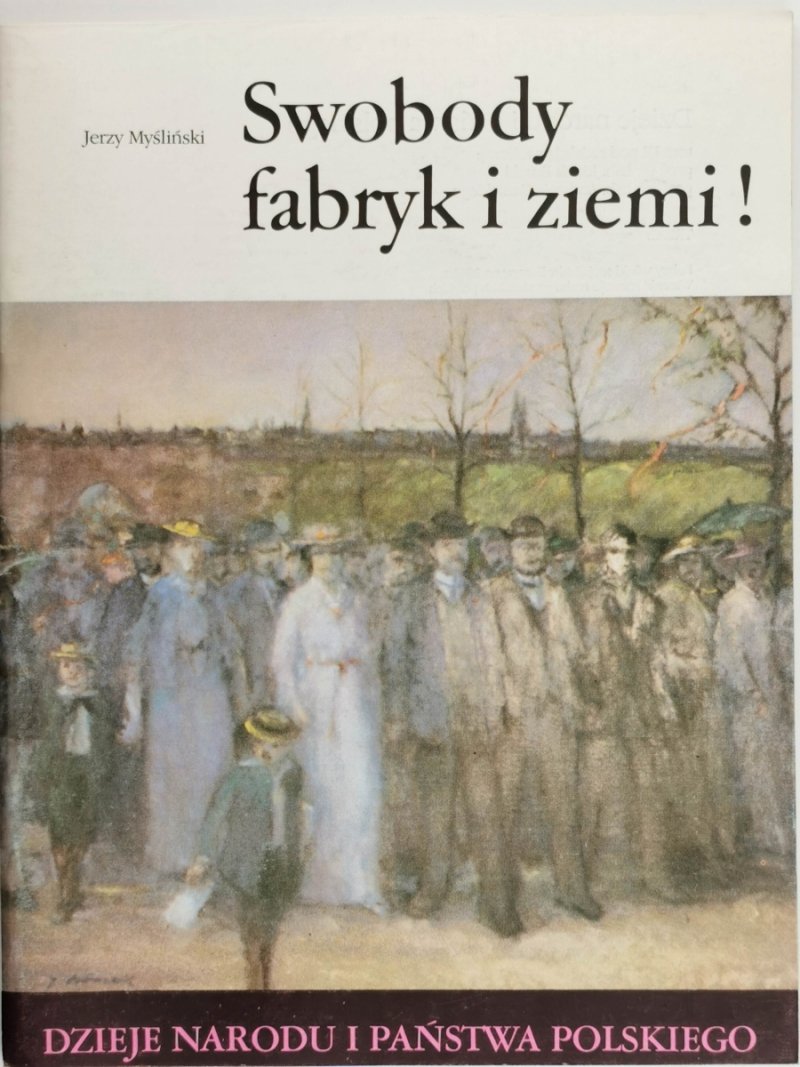 DNIPP: SWOBODY FABRYK I ZIEMI! - Jerzy Myśliński