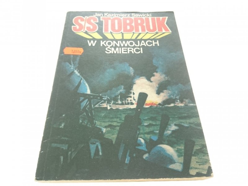 S/S TOBRUK W KONWOJACH ŚMIERCI - Sawicki 1990