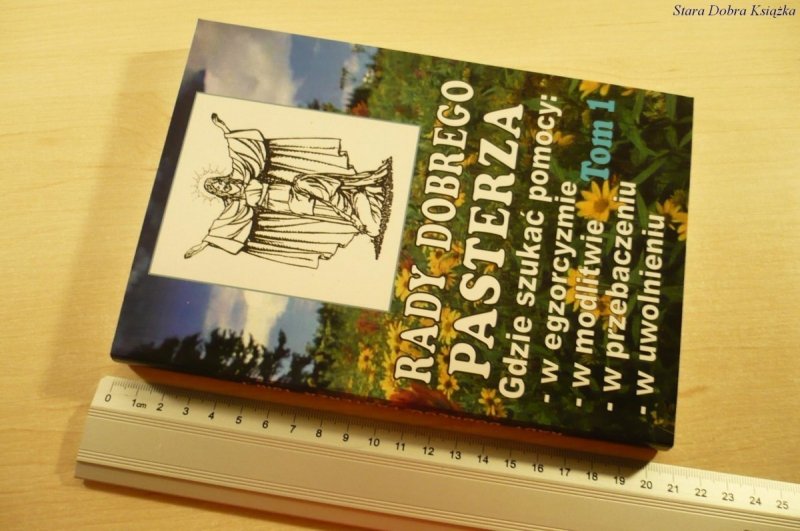 RADY DOBREGO PASTERZA TOM 1 (Wydanie IV 2011)