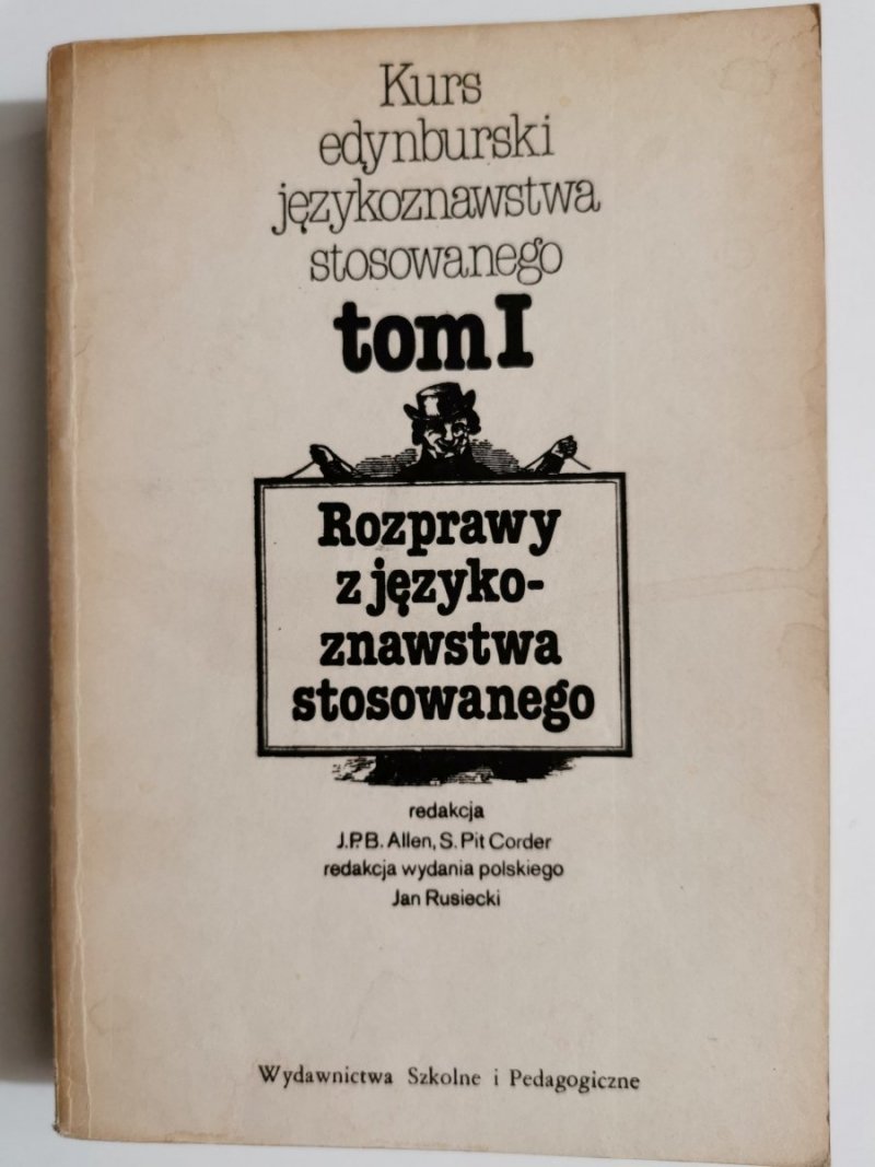 KURS EDYNBURSKI JĘZYKOZNAWSTWA TOM I ROZPRAWY Z JĘZYKOZNAWSTWA STOSOWANEGO 1983
