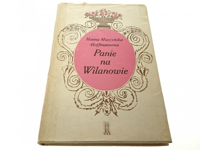 PANIE NA WILANOWIE - Muszyńska-Hoffmannowa 1976