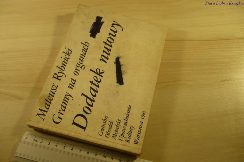 GRAMY NA ORGANACH. DODATEK NUTOWY - Rybnicki 1985