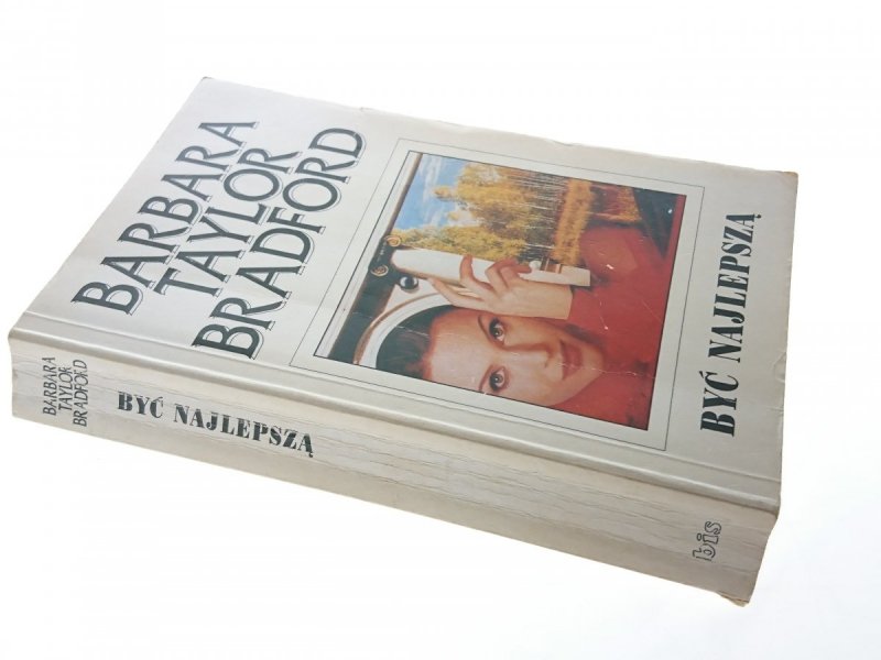 BYĆ NAJLEPSZĄ - Barbara Taylor Bradford 1993