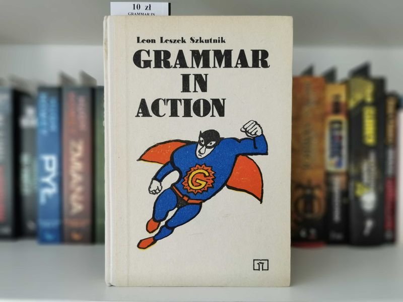 Grammar in Action - Leon Leszek Szkutnik