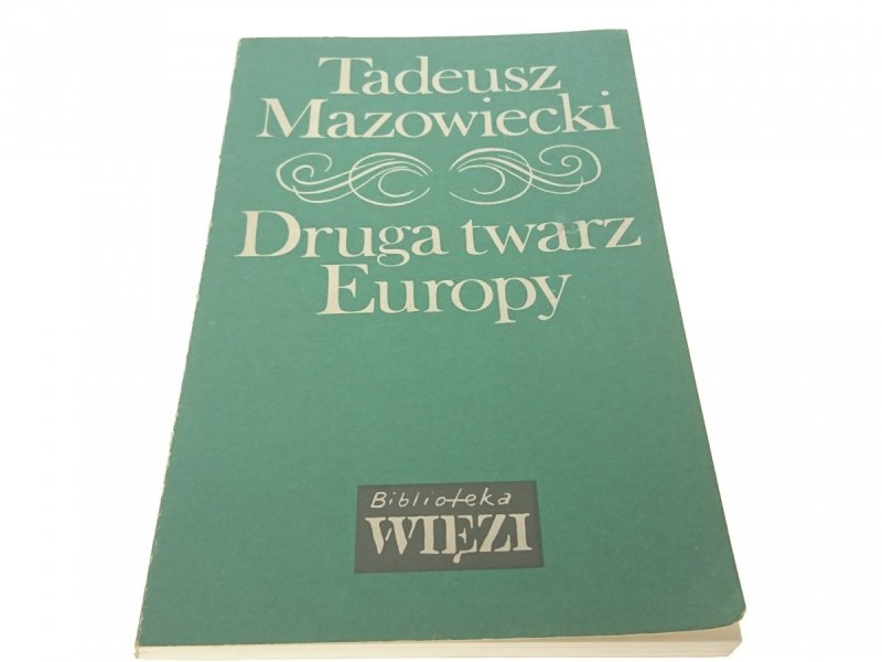 DRUGA TWARZ EUROPY - Tadeusz Mazowiecki 1990
