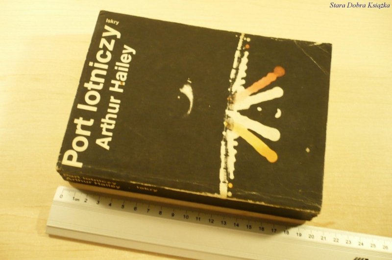 PORT LOTNICZY - Arthur Hailey (1987)