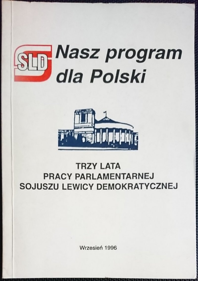 SLD NASZ PROGRAM DLA POLSKI 1996