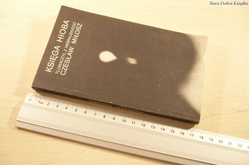 KSIĘGA HIOBA - Tłumaczenie Czesława Miłosza (1981)
