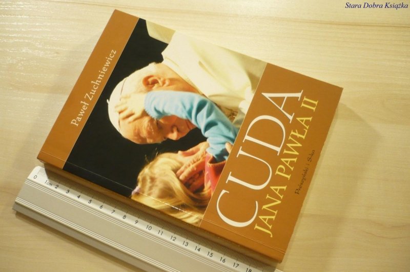 CUDA JANA PAWŁA II - Paweł Zuchniewicz (2006)