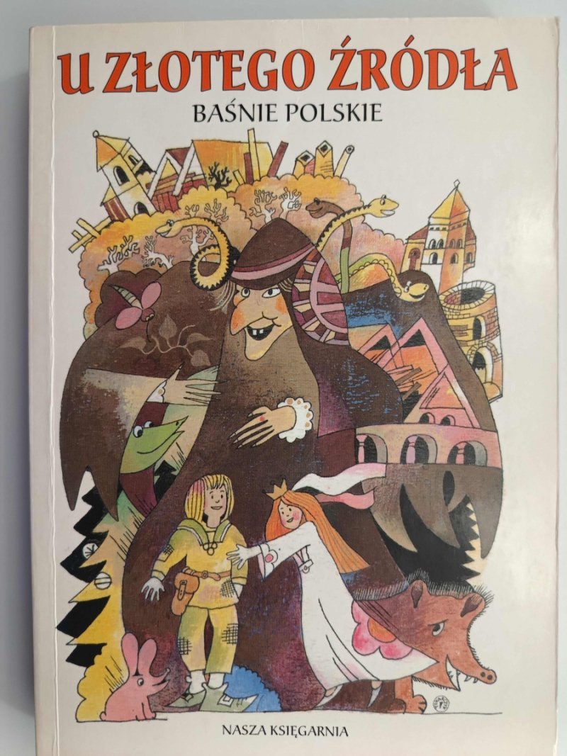 U ZŁOTEGO ŹRÓDŁA. BAŚNIE POLSKIE - Stefan Wortman