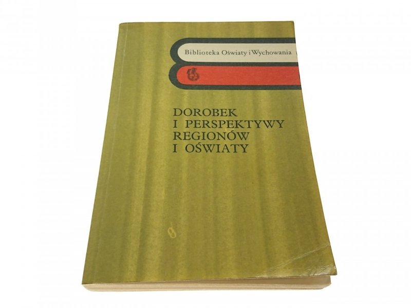 DOROBEK I PERSPEKTYWY REGIONÓW I OŚWIATY (1974)