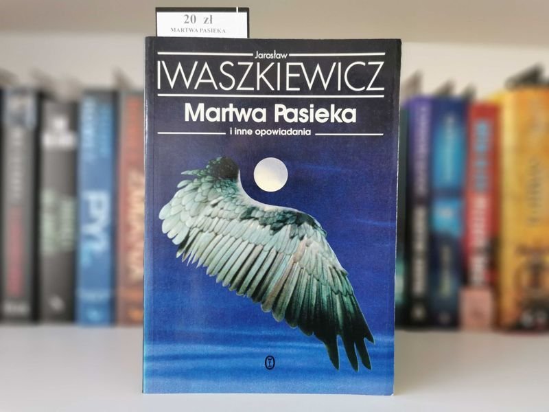 Martwa pasieka - Jarosław Iwaszkiewicz