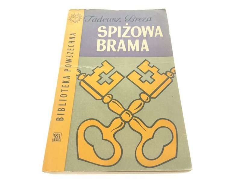 SPIŻOWA BRAMA - Tadeusz Breza (1964)