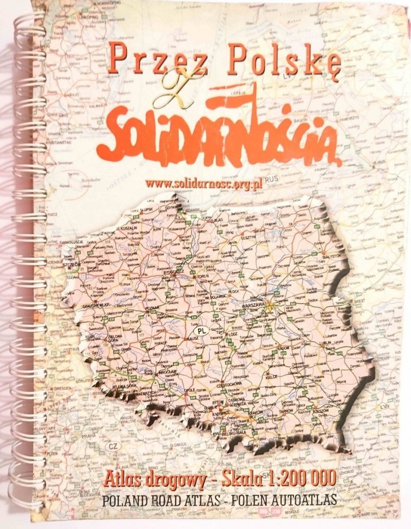 PRZEZ POLSKĘ Z SOLIDARNOŚCIĄ. ATLAS DROGOWY  