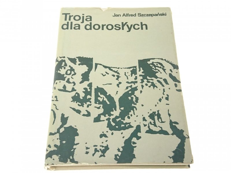 TROJA DLA DOROSŁYCH - Jan Alfred Szczepański 1975