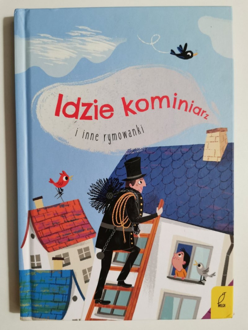 IDZIE KOMINIARZ I INNE RYMOWANKI - p. r. Katarzyna Juszyńska