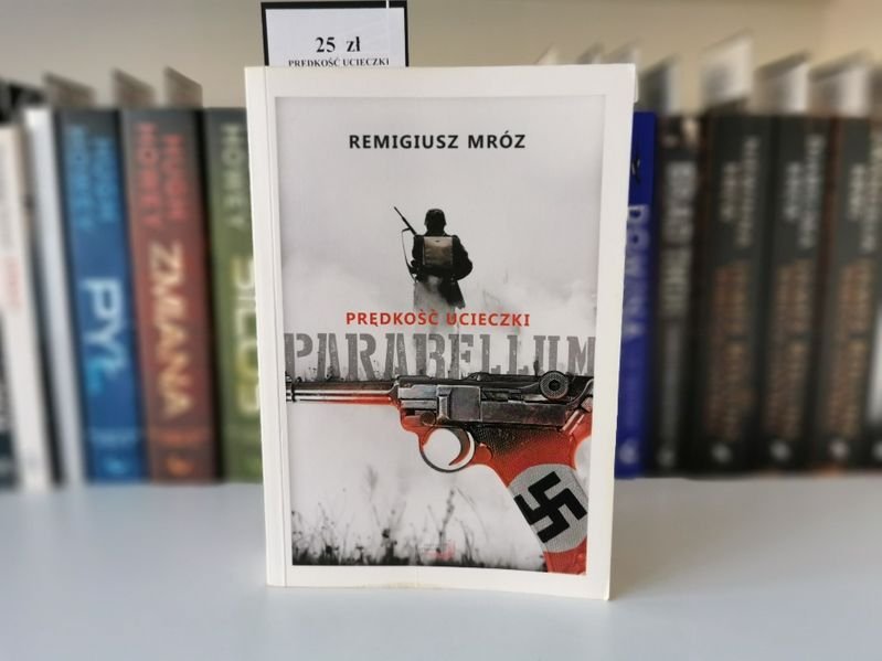 Parabellum. Prędkość ucieczki - Remigiusz Mróz