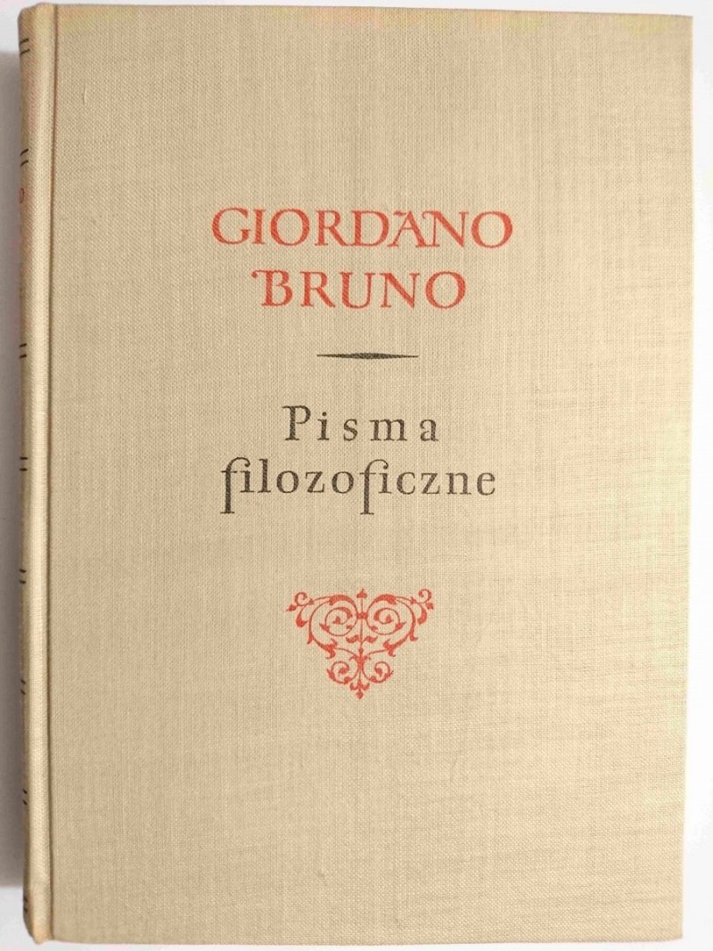PISMA FILOZOFICZNE - Giordano Bruno 1956